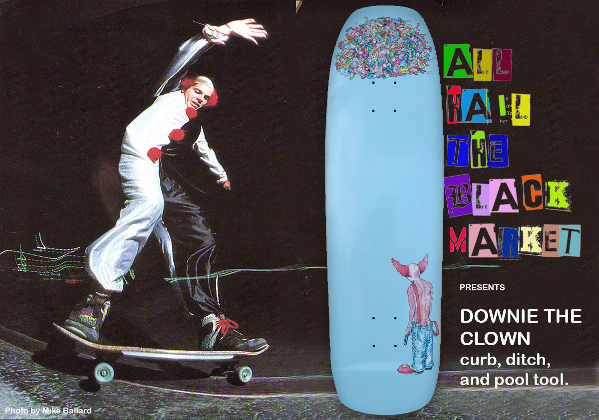 MDC/Downie the clown deck. SALE