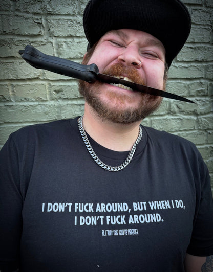 I don't, but when I do, I don't.